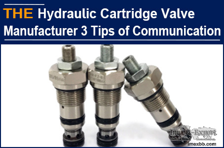 AAK Hydraulic Cartridge Valve Manufacturer 3 Tips of Communication