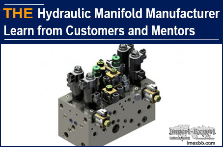 AAK Hydraulic Manifold Manufacturer Learn from Customers and Mentors