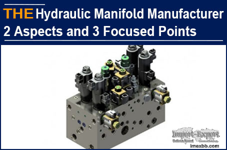 Hydraulic Manifold Manufacturer AAK 2 Aspects and 3 Focused Points