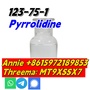  good quality Pyrrolidine CAS 123-75-1 factory supply with low price and fa