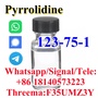  good quality Pyrrolidine CAS 123-75-1 factory supply with low price and fa