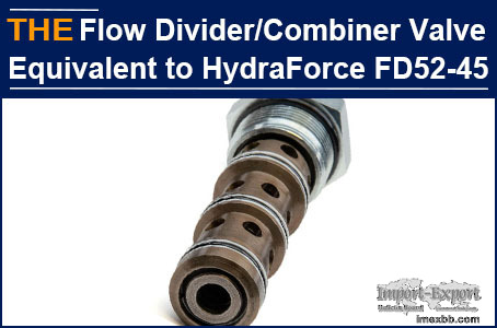 For Hydraulic Flow Divider/Combiner Valve equivalent to HydraForce FD52-45,