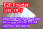 P2P Powder&Oil cas 103-79-7 low sale price huge stock Whatsapp+852 65731354