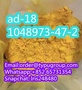 ad-18 cas 1048973-47-2 with high quality Whatsapp:+852 65731354 