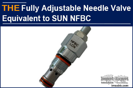 For Hydraulic Fully Adjustable Needle Valve equivalent to SUN NFBC, AAK rec