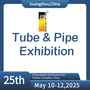 China (Guangzhou) Int'l Tube & Pipe Processing Equipment Exhibition 2025