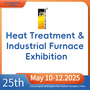 China(Guangzhou) Int'l Heat Treatment & Industrial Furnace Exhibition 2025